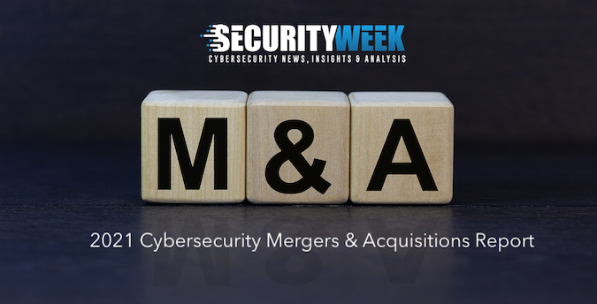 securityweek-study:-over-430-cybersecurity-mergers-&-acquisitions-announced-in-2021
