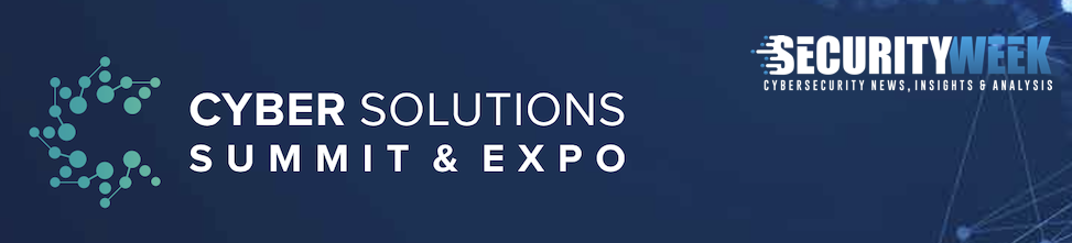 now-live:-cyber-solutions-summit-and-expo
