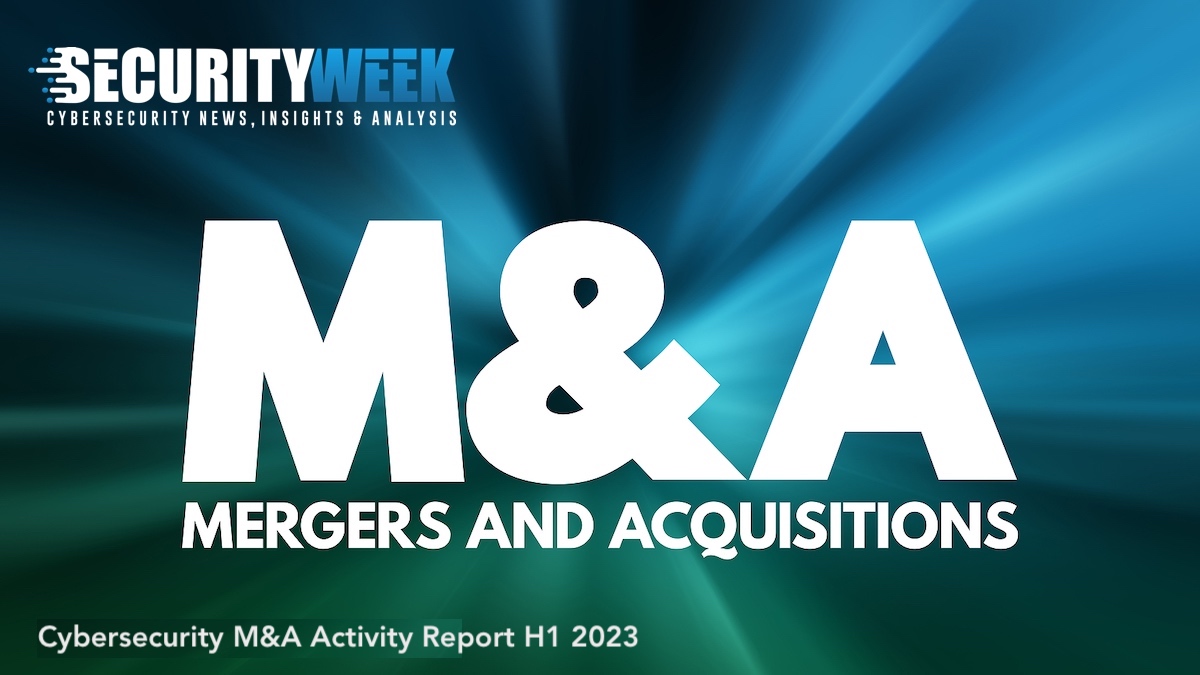 securityweek-analysis:-over-210-cybersecurity-m&a-deals-announced-in-first-half-of-2023
